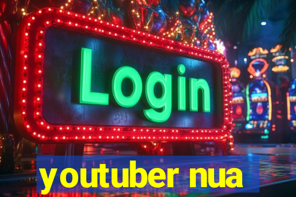 youtuber nua